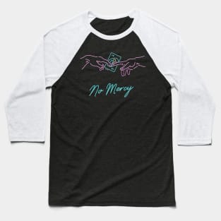 No mercy Baseball T-Shirt